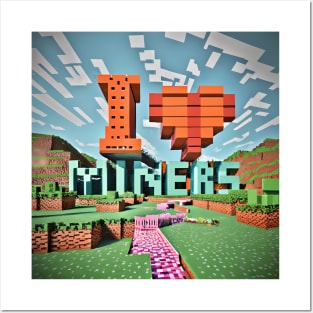 8-Bit - I Love Miners in Minecraft Posters and Art